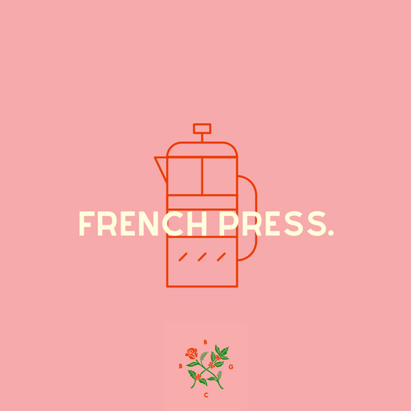 Brew Guide:  French Press