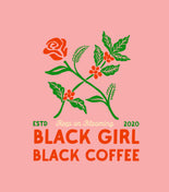 Black Girl Black Coffee